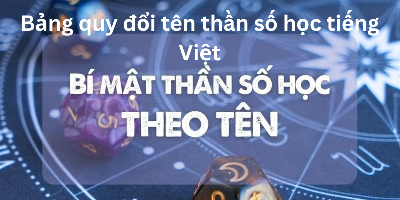 Bảng quy đổi tên thần số học tiếng việt