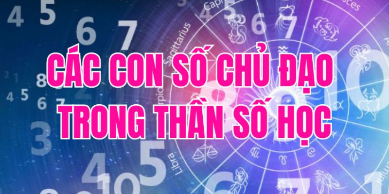 Ý nghĩa những con số tên riêng theo thần số học