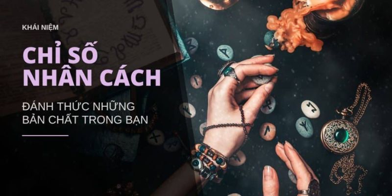 Thần số học và chỉ số nhân cách