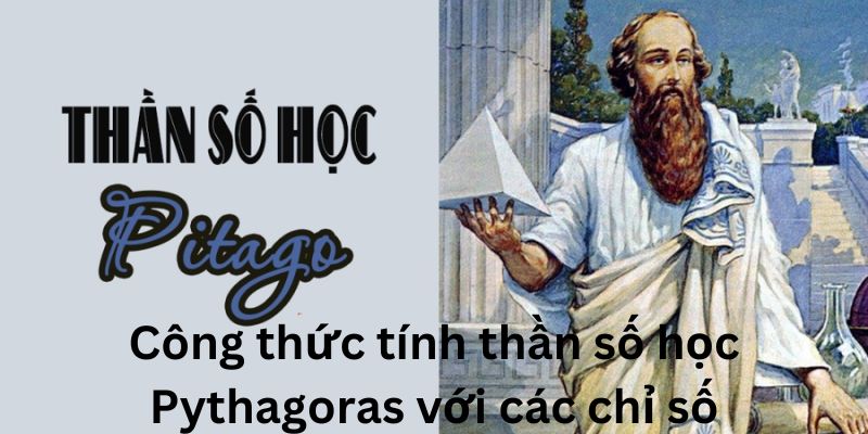 Lợi ích và tầm ảnh hưởng của thần số học Pythagoras