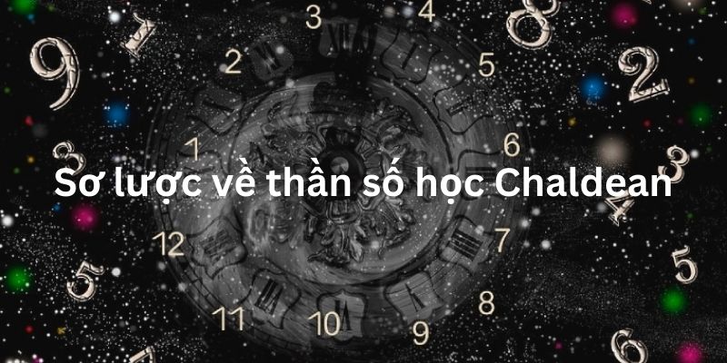 Sơ lược về thần số học Chaldean