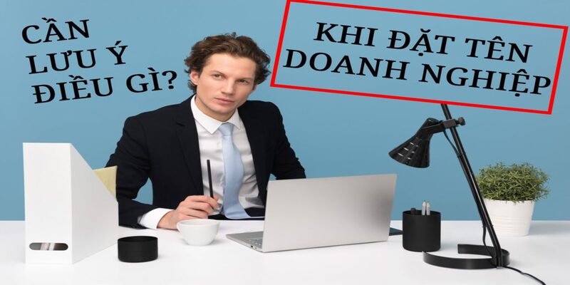 Các lưu ý quan trọng mà chủ doanh nghiệp cần phải nắm bắt