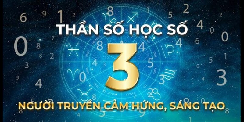 Ý nghĩa số 3 trong thần số học đại diện cho sự sáng tạo, truyền cảm hứng