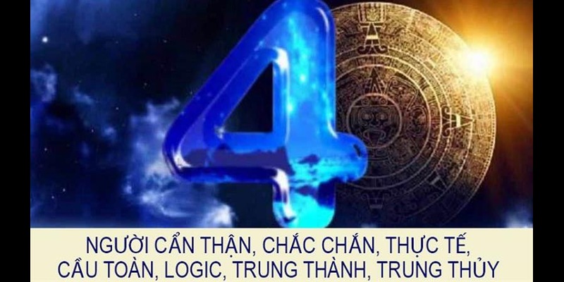 Ý nghĩa số 4 trong thần số học thông qua các chỉ số khác nhau